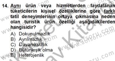 Tur Planlaması ve Yönetimi Dersi 2012 - 2013 Yılı (Vize) Ara Sınav Soruları 14. Soru
