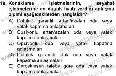 Tur Planlaması ve Yönetimi Dersi 2012 - 2013 Yılı (Vize) Ara Sınav Soruları 16. Soru