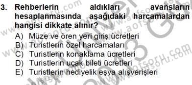 Tur Planlaması ve Yönetimi Dersi 2012 - 2013 Yılı (Vize) Ara Sınav Soruları 3. Soru