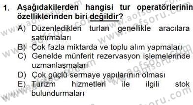 Tur Planlaması ve Yönetimi Dersi 2012 - 2013 Yılı (Final) Dönem Sonu Sınav Soruları 1. Soru