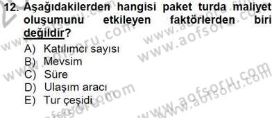 Tur Planlaması ve Yönetimi Dersi 2012 - 2013 Yılı (Final) Dönem Sonu Sınav Soruları 12. Soru