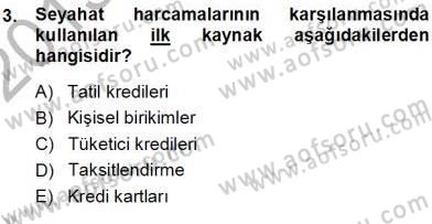 Tur Planlaması ve Yönetimi Dersi 2013 - 2014 Yılı (Vize) Ara Sınav Soruları 3. Soru