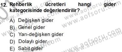 Tur Planlaması ve Yönetimi Dersi 2013 - 2014 Yılı (Final) Dönem Sonu Sınav Soruları 12. Soru