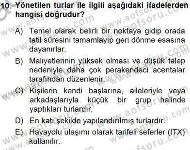 Tur Planlaması ve Yönetimi Dersi 2014 - 2015 Yılı (Vize) Ara Sınav Soruları 10. Soru