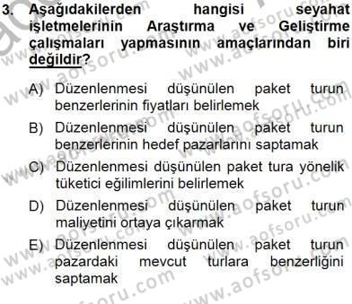 Tur Planlaması ve Yönetimi Dersi 2014 - 2015 Yılı (Vize) Ara Sınav Soruları 3. Soru