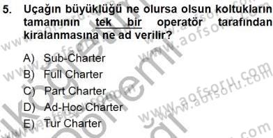 Tur Planlaması ve Yönetimi Dersi 2014 - 2015 Yılı (Vize) Ara Sınav Soruları 5. Soru