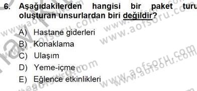 Tur Planlaması ve Yönetimi Dersi 2014 - 2015 Yılı (Vize) Ara Sınav Soruları 6. Soru