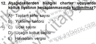 Tur Planlaması ve Yönetimi Dersi 2014 - 2015 Yılı (Final) Dönem Sonu Sınav Soruları 12. Soru