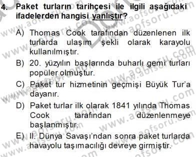 Tur Planlaması ve Yönetimi Dersi 2014 - 2015 Yılı (Final) Dönem Sonu Sınav Soruları 4. Soru
