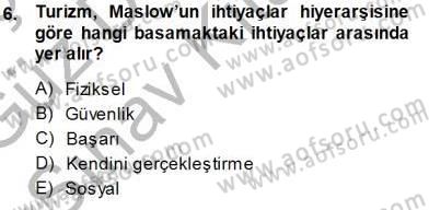 Tur Planlaması ve Yönetimi Dersi 2014 - 2015 Yılı (Final) Dönem Sonu Sınav Soruları 6. Soru