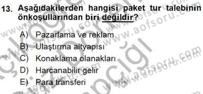 Tur Planlaması ve Yönetimi Dersi 2015 - 2016 Yılı (Vize) Ara Sınav Soruları 13. Soru