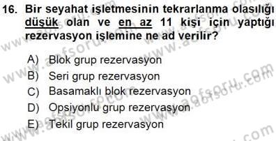 Tur Planlaması ve Yönetimi Dersi 2015 - 2016 Yılı (Vize) Ara Sınavı 16. Soru