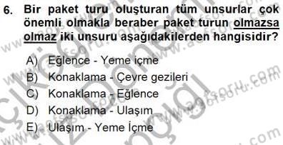 Tur Planlaması ve Yönetimi Dersi 2015 - 2016 Yılı (Vize) Ara Sınav Soruları 6. Soru