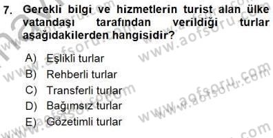 Tur Planlaması ve Yönetimi Dersi 2015 - 2016 Yılı (Vize) Ara Sınav Soruları 7. Soru