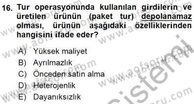 Tur Planlaması ve Yönetimi Dersi 2015 - 2016 Yılı (Final) Dönem Sonu Sınav Soruları 16. Soru