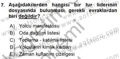 Tur Planlaması ve Yönetimi Dersi 2015 - 2016 Yılı (Final) Dönem Sonu Sınav Soruları 7. Soru