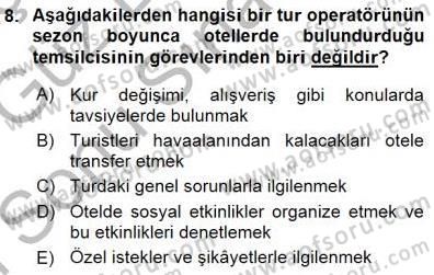 Tur Planlaması ve Yönetimi Dersi 2015 - 2016 Yılı (Final) Dönem Sonu Sınav Soruları 8. Soru
