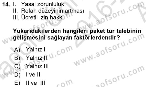 Tur Planlaması ve Yönetimi Dersi 2016 - 2017 Yılı (Vize) Ara Sınav Soruları 14. Soru