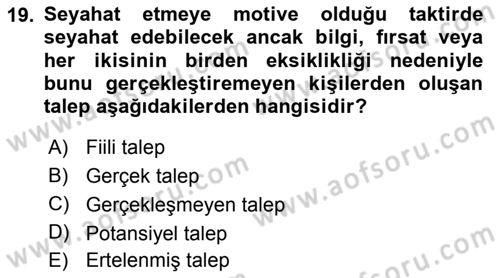 Tur Planlaması ve Yönetimi Dersi 2016 - 2017 Yılı (Vize) Ara Sınav Soruları 19. Soru