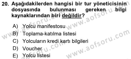 Tur Planlaması ve Yönetimi Dersi 2016 - 2017 Yılı (Vize) Ara Sınav Soruları 20. Soru