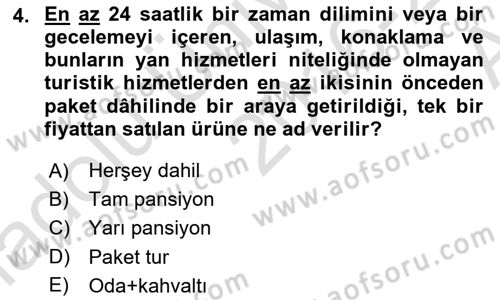 Tur Planlaması ve Yönetimi Dersi 2016 - 2017 Yılı (Vize) Ara Sınav Soruları 4. Soru