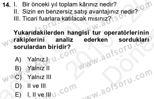 Tur Planlaması ve Yönetimi Dersi 2016 - 2017 Yılı (Final) Dönem Sonu Sınav Soruları 14. Soru