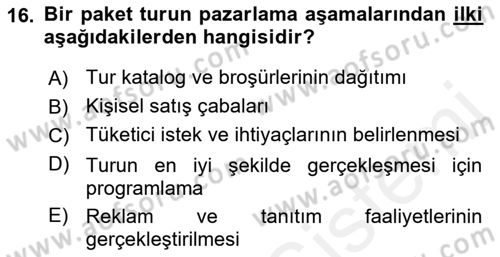 Tur Planlaması ve Yönetimi Dersi 2016 - 2017 Yılı (Final) Dönem Sonu Sınav Soruları 16. Soru