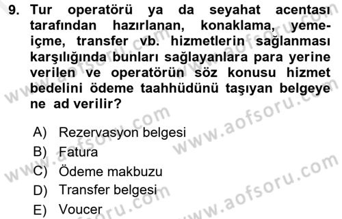 Tur Planlaması ve Yönetimi Dersi 2016 - 2017 Yılı (Final) Dönem Sonu Sınav Soruları 9. Soru