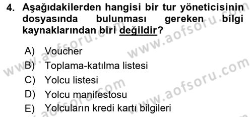 Tur Planlaması ve Yönetimi Dersi 2017 - 2018 Yılı 3 Ders Sınav Soruları 4. Soru