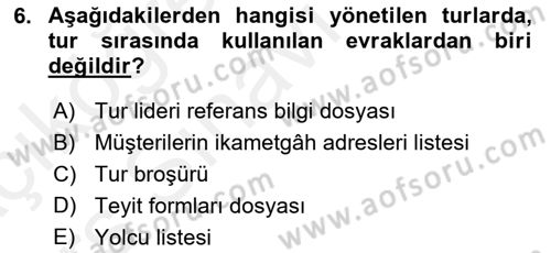 Tur Planlaması ve Yönetimi Dersi 2017 - 2018 Yılı 3 Ders Sınav Soruları 6. Soru