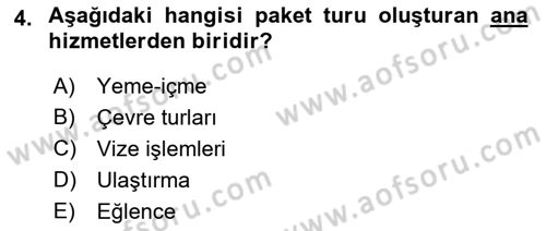 Tur Planlaması ve Yönetimi Dersi 2017 - 2018 Yılı (Vize) Ara Sınav Soruları 4. Soru