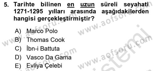 Tur Planlaması ve Yönetimi Dersi 2017 - 2018 Yılı (Vize) Ara Sınav Soruları 5. Soru