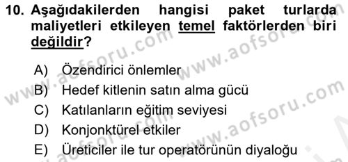 Tur Planlaması ve Yönetimi Dersi 2017 - 2018 Yılı (Final) Dönem Sonu Sınav Soruları 10. Soru