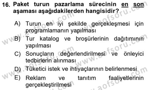Tur Planlaması ve Yönetimi Dersi 2017 - 2018 Yılı (Final) Dönem Sonu Sınav Soruları 16. Soru