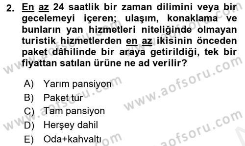 Tur Planlaması ve Yönetimi Dersi 2017 - 2018 Yılı (Final) Dönem Sonu Sınav Soruları 2. Soru