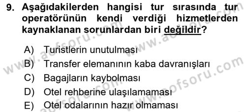 Tur Planlaması ve Yönetimi Dersi 2017 - 2018 Yılı (Final) Dönem Sonu Sınav Soruları 9. Soru