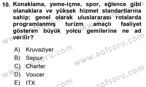 Tur Planlaması ve Yönetimi Dersi 2018 - 2019 Yılı (Vize) Ara Sınav Soruları 10. Soru