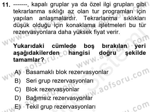 Tur Planlaması ve Yönetimi Dersi 2018 - 2019 Yılı (Vize) Ara Sınav Soruları 11. Soru