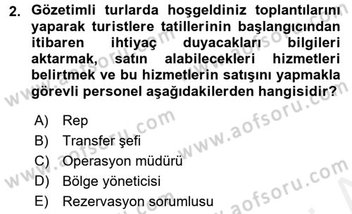 Tur Planlaması ve Yönetimi Dersi 2018 - 2019 Yılı (Vize) Ara Sınav Soruları 2. Soru