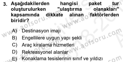Tur Planlaması ve Yönetimi Dersi 2018 - 2019 Yılı (Vize) Ara Sınav Soruları 3. Soru