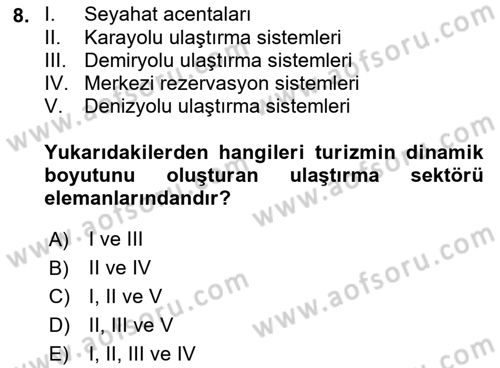 Tur Planlaması ve Yönetimi Dersi 2018 - 2019 Yılı (Vize) Ara Sınav Soruları 8. Soru