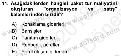 Tur Planlaması ve Yönetimi Dersi 2018 - 2019 Yılı (Final) Dönem Sonu Sınav Soruları 11. Soru