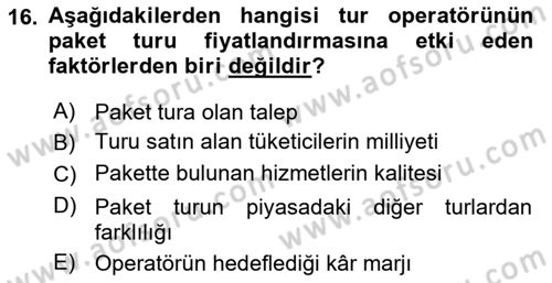 Tur Planlaması ve Yönetimi Dersi 2018 - 2019 Yılı (Final) Dönem Sonu Sınav Soruları 16. Soru