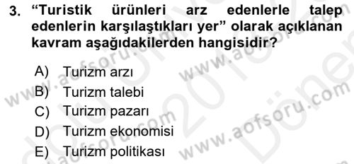Tur Planlaması ve Yönetimi Dersi 2018 - 2019 Yılı (Final) Dönem Sonu Sınav Soruları 3. Soru