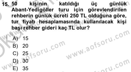 Tur Planlaması ve Yönetimi Dersi 2018 - 2019 Yılı Yaz Okulu Sınav Soruları 15. Soru