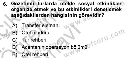 Tur Planlaması ve Yönetimi Dersi 2018 - 2019 Yılı Yaz Okulu Sınav Soruları 6. Soru