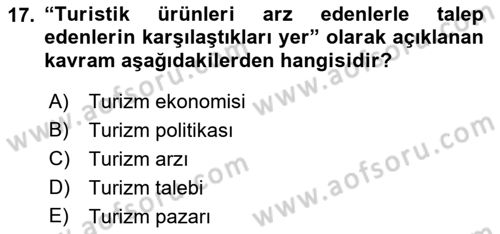 Tur Planlaması ve Yönetimi Dersi 2019 - 2020 Yılı (Vize) Ara Sınav Soruları 17. Soru