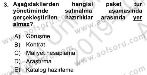 Tur Planlaması ve Yönetimi Dersi 2019 - 2020 Yılı (Vize) Ara Sınav Soruları 3. Soru