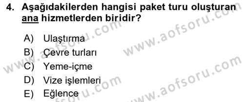 Tur Planlaması ve Yönetimi Dersi 2019 - 2020 Yılı (Vize) Ara Sınav Soruları 4. Soru