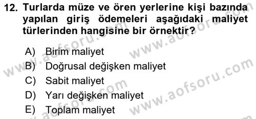Tur Planlaması ve Yönetimi Dersi 2019 - 2020 Yılı (Final) Dönem Sonu Sınav Soruları 12. Soru